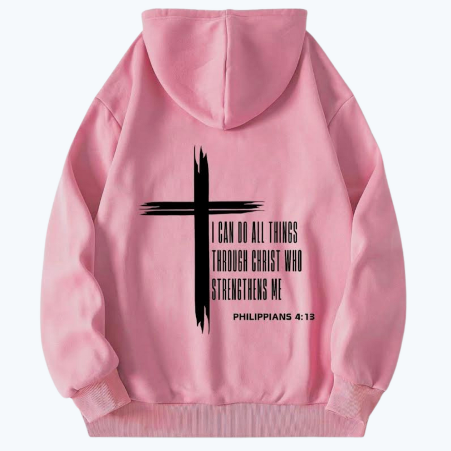 Faith Hoodie: Philippians 4:13 Edition